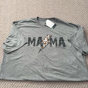 NWT mama T-shirt